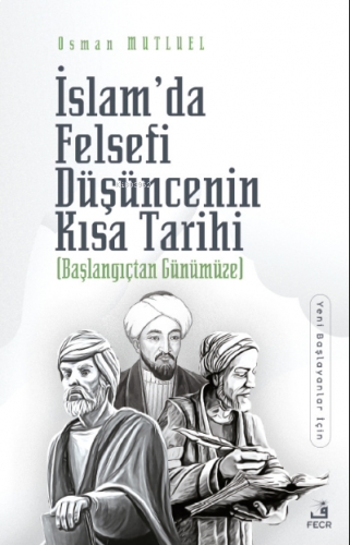 İslam'da Felsefi Düşüncenin Kısa Tarihi