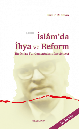 İslam'da İhya ve Reform; Bir İslam Fundamentalizmi İncelemesi