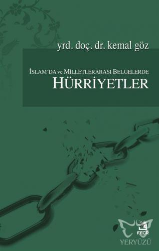 İslam'da ve Milletlerarası Belgelerde Hürriyetler