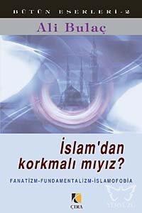 İslamdan Korkmalı mıyız ?