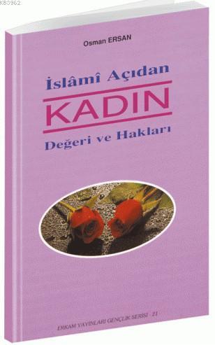 İslami Açıdan Kadın Değeri ve Hakları