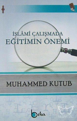 İslami Çalışmada Eğitimin Önemi