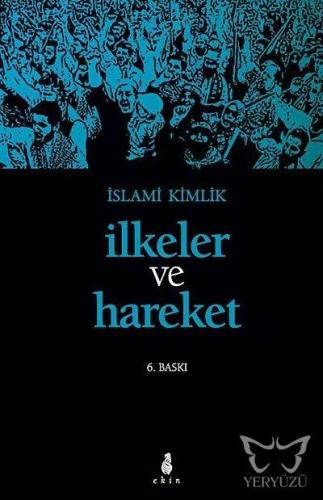 İslami Kimlik İlkeler ve Hareket
