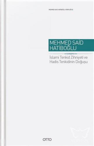 İslami Tenkid Zihniyeti ve Hadis Tenkidinin Doğuşu