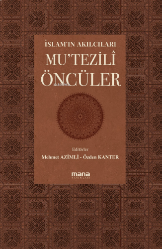 İslam'ın Akılcıları - Mu'tezilî Öncüleri;Coğrafyalar