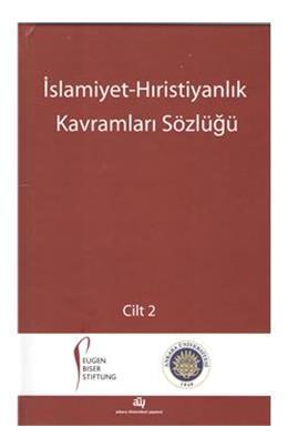 İslamiyet-Hıristiyanlık Kavramları Sözlüğü (2 Cilt)