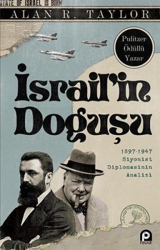 İsrailin Doğuşu; 1897-1947 Siyonist Diplomasinin Analizi