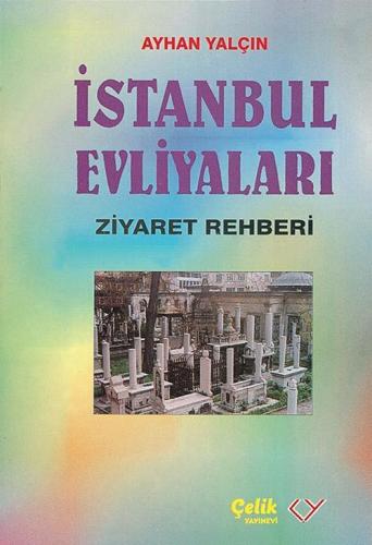 İstanbul Evliyaları Ziyaret Rehberi - Cep Boy