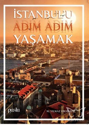 İstanbul'u Adım Adım Yaşamak