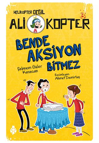 Ali Kopter 3 Bende Aksiyon Bitmez