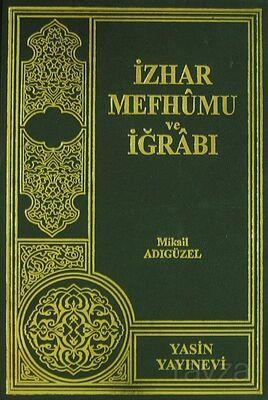 İzhar Mefhumu ve İğrabı