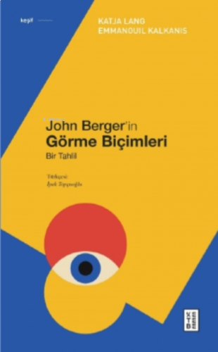 John Berger'in Görme Biçimleri;Bir Tahlil