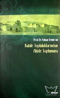 Kabile Topluluklarından Akide Toplumuna