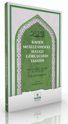 Kader Meselesindeki Hatalı Görüşlerin Tashîhi