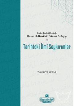 Kader Risalesi Özelinde Hasan El-Basri'nin Sünnet Anlayışı ve Tarihtek