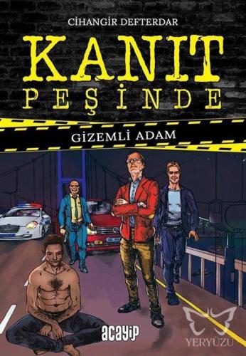 Kanıt Peşinde - Gizemli Adam