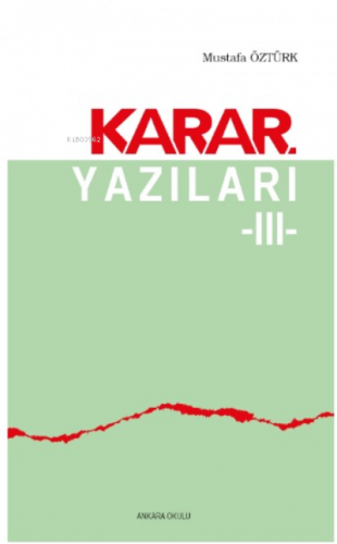 Karar Yazıları 3