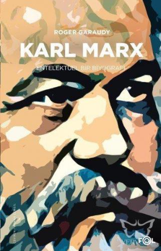 Karl Marx -Entelektüel Bir Biyografi