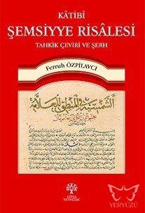 Katibi Şemsiyye Risalesi Tahkik Çeviri ve Şerh