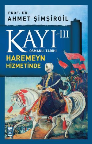 Kayı 3: Harameyn Hizmetinde Yavuz