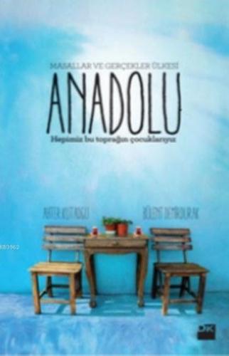 Anadolu Masallar ve Gerçekler Ülkesi