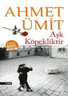 Aşk Köpekliktir