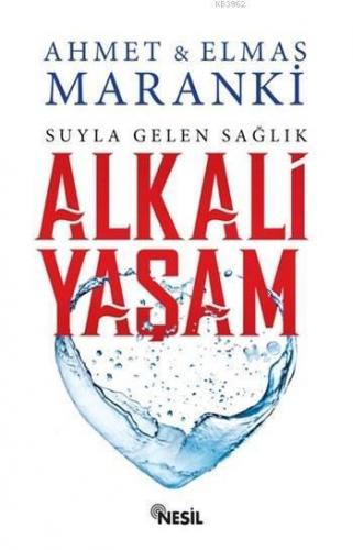 Suyla Gelen Sağlık: Alkali Yaşam