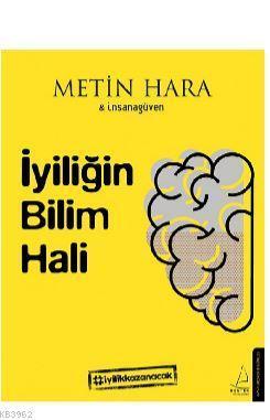 İyiliğin Bilim Hali