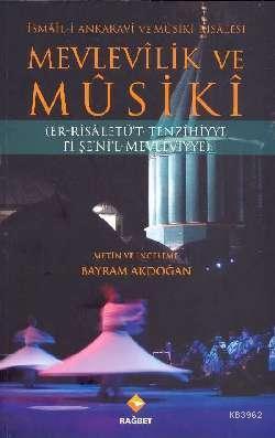 Mevlevilik Ve Musiki (Er-Risaletü'T Tenzihiyye Fi Şe'Ni'L-Mevleviye)