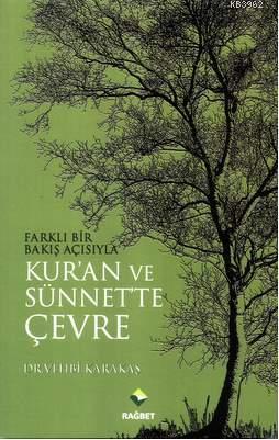 Kuran Ve Sünnette Çevre; Farklı Bir Bakış Açısıyla