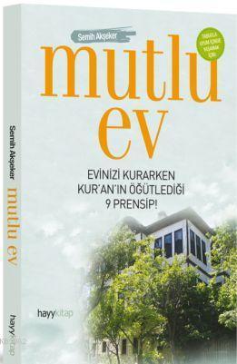 Mutlu Ev-Evinizi Kurarken Kur'an'ın Öğütlediği 9 Prensip