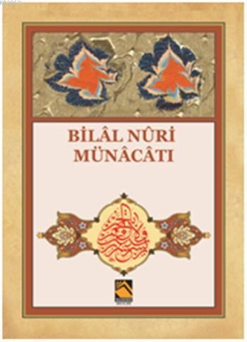 Bilal Nuri Münacatı- Meliha Yıldıran Sarıkaya