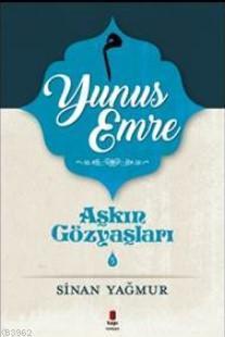 Yunus Emre - Aşkın Gözyaşları 5