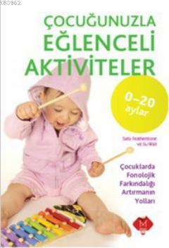 Çocuğunuzla Eğlenceli Aktiviteler (0-20 Ay)