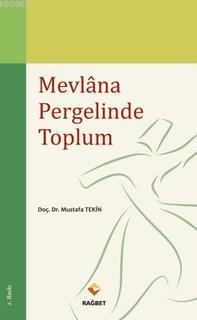 Mevlana Pergelinde Toplum