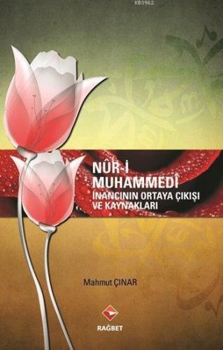 Nuri Muhammedi; İnancının Ortaya Çıkışı Ve Kaynakları