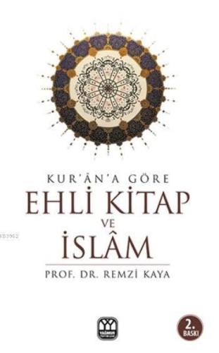 Kur'an'a Göre Ehli Kitap ve İslam