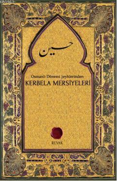 Osmanlı Dönemi Şeyhlerinden Kerbela Mersiyeleri