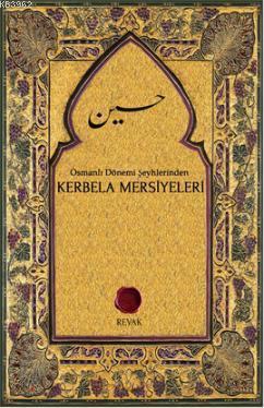 Osmanlı Dönemi Şeyhlerinden Kerbela Mersiyeleri