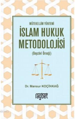 İslam Hukuk Metodolojisi - Mütekellim Yönetimi
