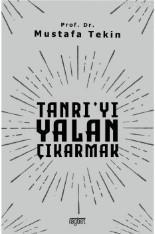 Tanrı'Yı Yalan Çıkarmak