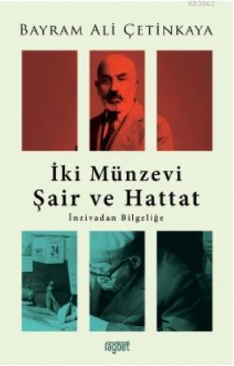 İki Münzevi Şair Ve Hattat; İnzivadan Bilgeliğe