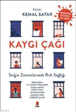 Kaygı Çağı Salgın Zamanlarında Ruh Sağlığı