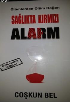 Sağlıkta Kırmızı Alarm