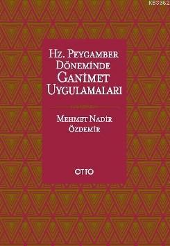 Hz. Peygamber Döneminde Ganimet Uygulamaları