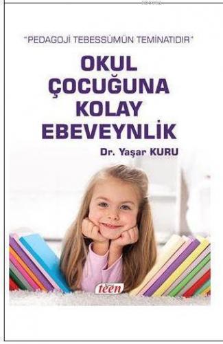 Okul Çocuğuna Kolay Ebeveynlik