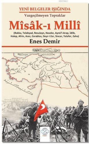 Yeni Belgeler Işığında, Vazgeçilmeyen Topraklar Misak-ı Milli, (Rakka,