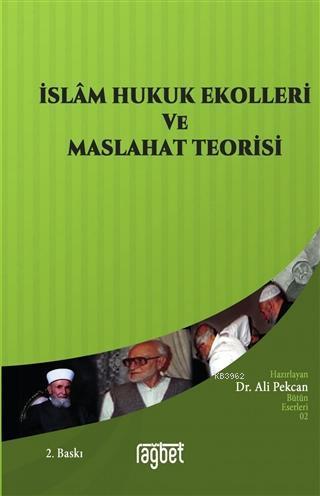 İslam Hukuk Ekolleri Ve Maslahat Teorisi