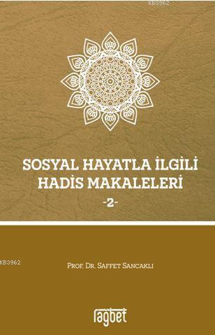 Sosyal Hayatla İlgili Hadis Makaleleri -2