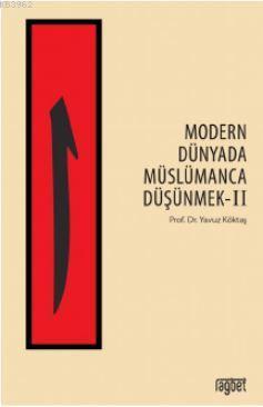 Modern Dünyada Müslümanca Düşünmek-2